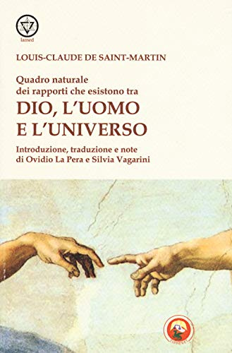 Quadro naturale dei rapporti che esistono tra Dio, l'Uomo e l'Universo