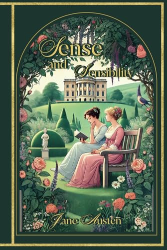 Sense and Sensibility: with original illustrations