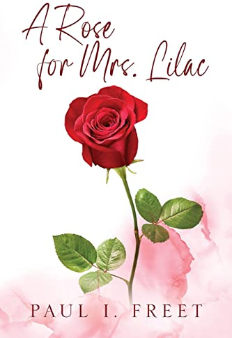 A Rose for Mrs. Lilac