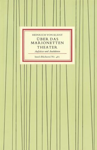 Über das Marionetten-Theater - Aufsätze und Anekdoten.