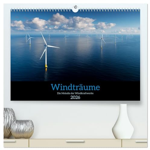 Windträume (hochwertiger Premium Wandkalender 2026 DIN A2 quer), Kunstdruck in Hochglanz