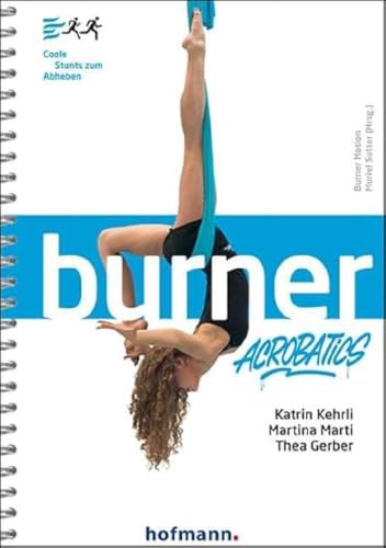 Burner Acrobatics: Coole Stunts zum Abheben (Burner Motion)