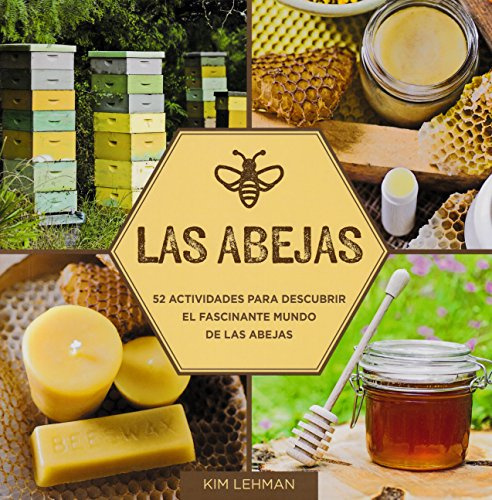 Las abejas: 52 Actividades para descubrir el fascinante mundo de las abejas (ACANTO)