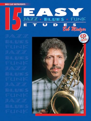 15 Easy Jazz, Blues & Funk Etudes For Bass-Clef Instruments (Instrumental Series, Noten incl. CD)