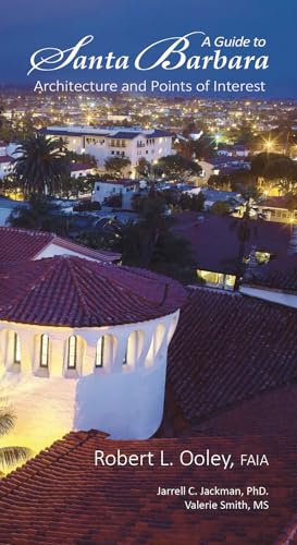 Guide to Santa Barbara Architecture and Points of Interest