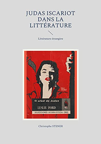 Judas Iscariot dans la littérature moderne: Littérature étrangère