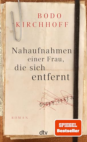 Nahaufnahmen einer Frau, die sich entfernt: Roman | Wie wirbt man um die eigene Frau – nach 50 Jahren Ehe?