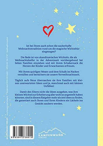 Wichtel Schabernack Ideen (Die magische Wichteltür): Mehr als 200 Ideen für Weihnachten und Advent