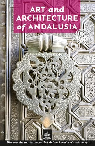 Art and Architecture of Andalusia: Unique Walks (Art and Architecture Guides)