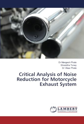 Critical Analysis of Noise Reduction for Motorcycle Exhaust System