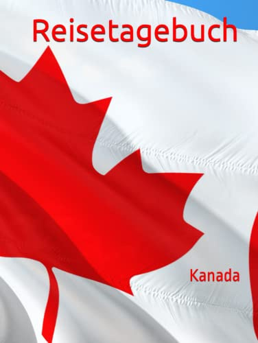 Reisetagebuch: Kanada