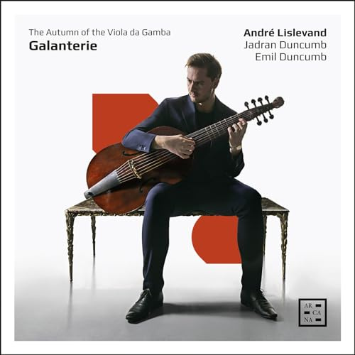 GALANTERIE. THE AUTUMN OF THE VIOLA DA GAMBA