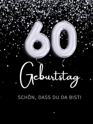 Gästebuch 60. Geburtstag zum Ausfüllen & Ankreuzen | Hardcover Gästebuch Geburtstag 60 Frau Gästebuch Geburtstag Mann lustig | Kreatives Geburtstag ... zum Ausfüllen | Originelle Geschenkidee