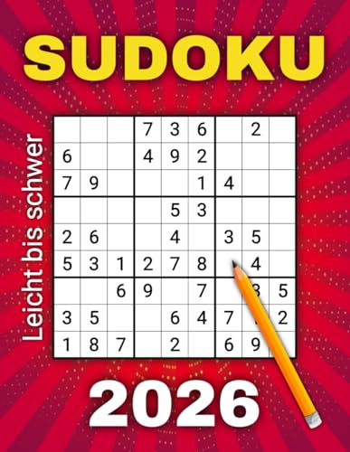 Sudoku 2026: 365 tägliche Rätsel von Leicht bis Schwer für Erwachsene & Senioren (Sudoku 2026: Der Jahres-Begleiter, Band 1)