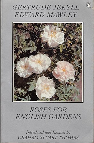 Roses For English Gardens (A Ngaere Macray book)