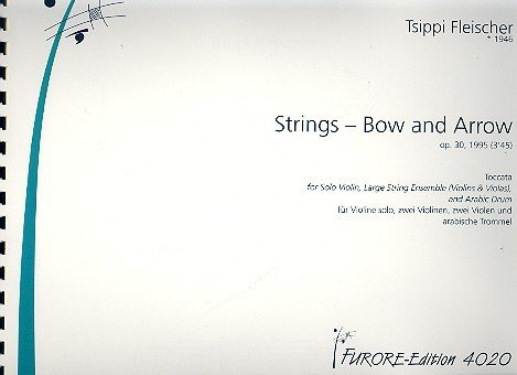 Strings - Bow and Arrow op.20 : für Violine solo, Violinen, Violen und arabische Trommel Partitur und Stimmen