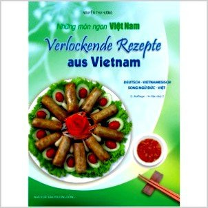 Livre de cuisine: Recettes alléchantes du Vietnam