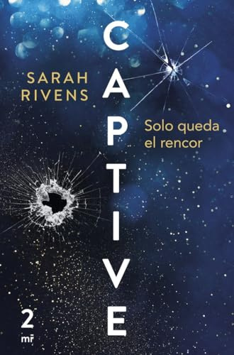 Captive: Solo queda el rencor (Martínez Roca, Band 2)