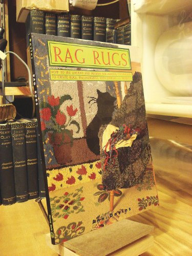 Rag Rugs/How to Use Ancient and Modern Rug-Making Techniques to Create Rugs, Wall Hangings, Even Jewelry - 12 Projects (Contemporary Crafts)