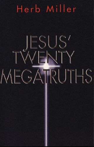 Jesus' Twenty Megatruths