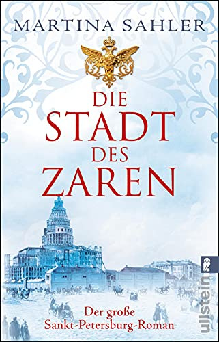 Die Stadt des Zaren: Der große Sankt-Petersburg-Roman: 1