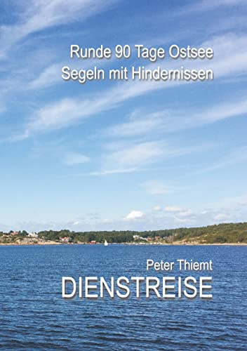 Dienstreise: Runde 90 Tage Ostsee - Segeln mit Hindernissen