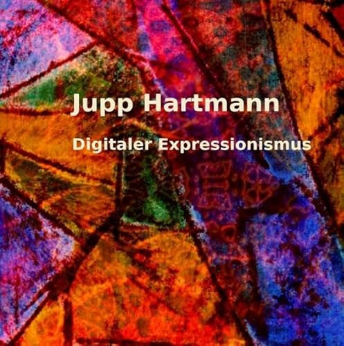 Digitaler Expressionismus
