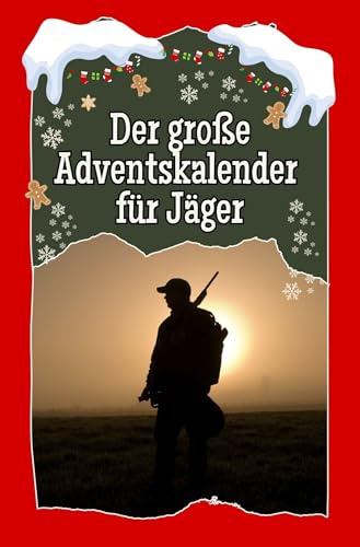Der große Adventskalender für Jäger
