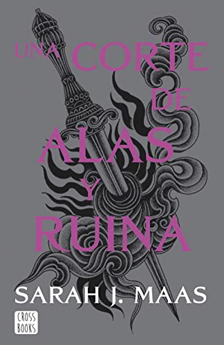 Una corte de alas y ruina. Nueva presentación: Una corte de rosas y espinas 3 (Ficción) - Español