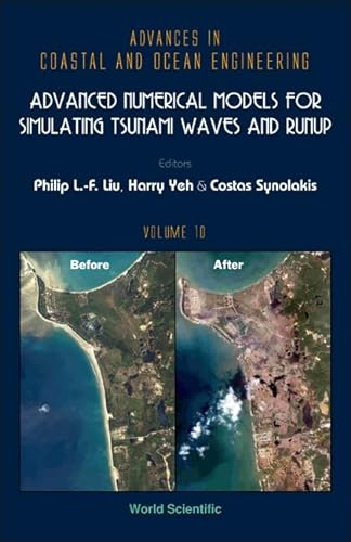 Advances in Coastal and Ocean Engineering: Advanced Numerical Models for Simulating Tsunami Waves and Runup
