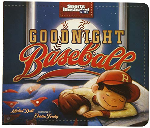 Goodnight Baseball (Sports Illustrated Kids Bedtime Books)