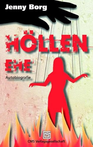 HÖLLENEHE: Ich war seine Marionette