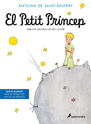 El Petit Príncep (edició bilingüe amb el text original en francés)