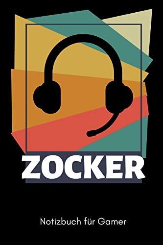 ZOCKER NOTIZBUCH FÜR GAMER: A5 Notizbuch 2020 KALENDER | Gaming Buch | Geschenke für Zocker | Kleine Geschenke für Männer | Computer Gadgets | Lustige Geschenkidee für Teenager Nerds