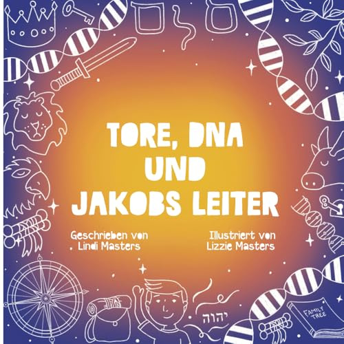 Tore, DNA und Jakobs Leiter