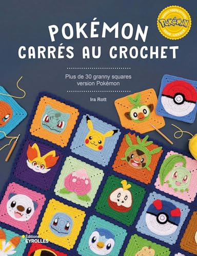 Pokémon Carrés au crochet: 30 granny squares version Pokémon