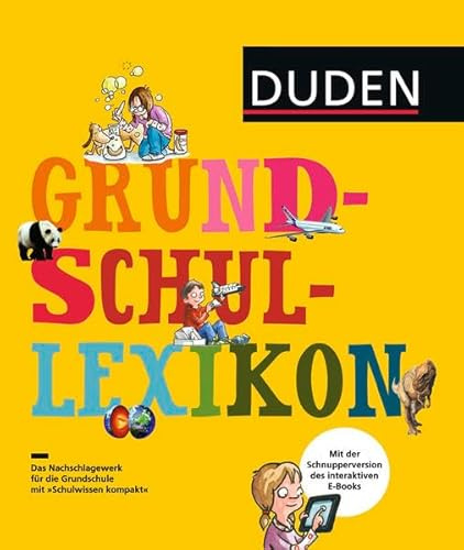 Grundschullexikon: DAS Nachschlagewerk für die Grundschule mit Schnupperversion des interaktiven E-Books. (Duden Kinder- und Jugendlexika)