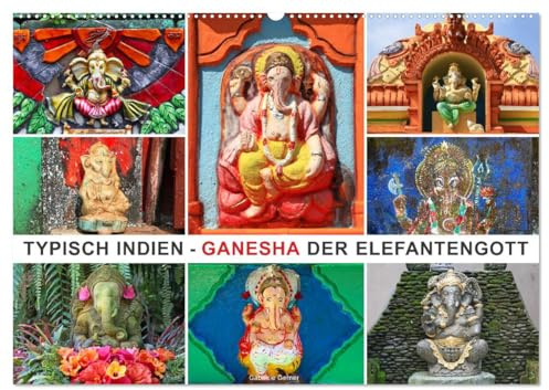 Typisch Indien - Ganesha der Elefantengott (Wandkalender 2026 DIN A2 quer), CALVENDO Monatskalender: Tauchen Sie ein in die faszinierende Welt des ... Kultur verwurzelt sind. (CALVENDO Orte)