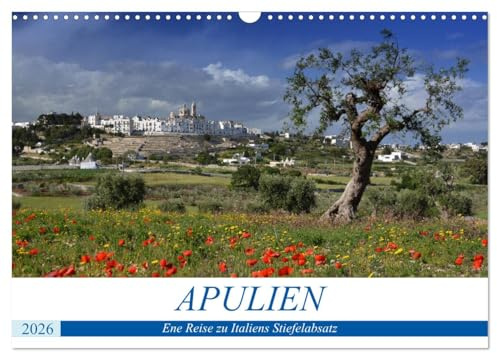 Apulien - Eine Reise zu Italiens Stiefelabsatz (Wandkalender 2026 DIN A3 quer), CALVENDO Monatskalender: Italien wie im Bilderbuch (CALVENDO Orte)