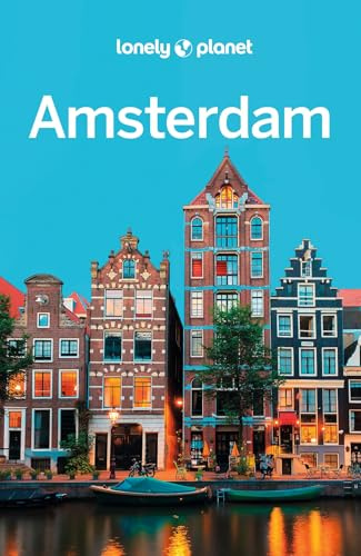 LONELY PLANET Reiseführer Amsterdam: Eigene Wege gehen und Einzigartiges erleben.