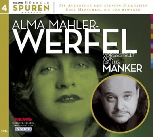 Alma Mahler-Werfel (inkl. 2CDs) (News-Hörbuch Spuren, Band 4)