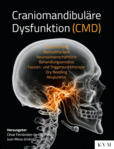 Craniomandibuläre Dysfunktion (CMD): Untersuchung – Manualtherapie – Neurowissenschaftliche Behandlungsansätze – Dry Needling
