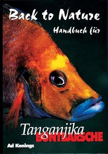 Tanganjika Buntbarsche: Handbuch für Tanganjika Buntbarsche
