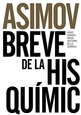 Breve historia de la química: Introducción a las ideas y conceptos de la química (Libros Singulares (LS))