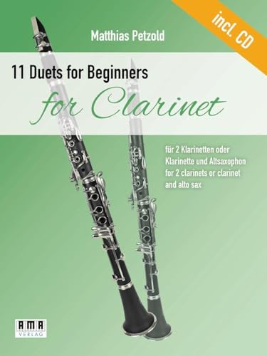 11 Duets for Beginners for Clarinet: für zwei Klarinetten oder Klarinette und Altsaxophon