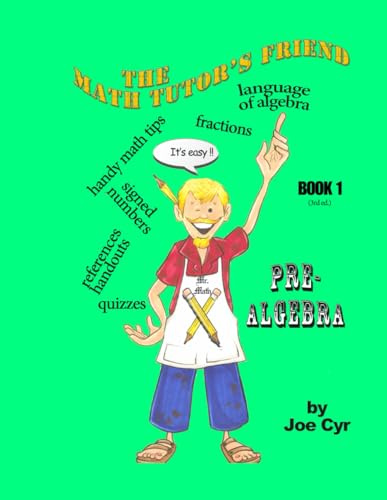 Pre-Algebra: The Math Tutor's Friend - Book 1