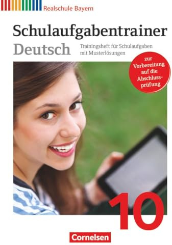 Deutschbuch - Sprach- und Lesebuch - Realschule Bayern 2011 - 10. Jahrgangsstufe: Schulaufgabentrainer mit Lösungen