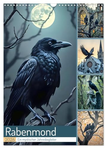 Rabenmond - Ein mystischer Jahresbegleiter (Wandkalender 2026 DIN A3 hoch), CALVENDO Monatskalender: Wächter der Geheimnisse - Ein mystischer Rabenkalender (CALVENDO Tiere)
