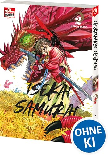 Isekai Samurai 02: Humorvoller Must-Read Fantasy-Manga mit einer Bad-Ass-Heldin, die sich durch Drachen, Dämonen und eine höllisch gute Welt kämpft - Voller Blut, Witz und Schwertkunst!