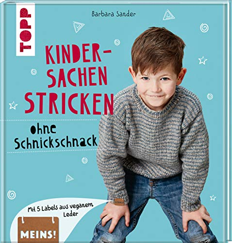Kindersachen stricken ohne Schnickschnack: Mit 5 Labels aus veganem Leder